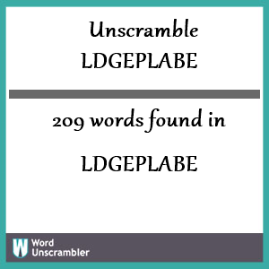 209 words unscrambled from ldgeplabe